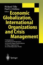 Economic Globalization, International Organizations and Crisis Management