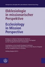 Ekklesiologie in missionarischer Perspektive. Ecclesiology in Mission Perspective