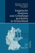 Empirische Analysen Zum Grundungsgeschehen in Deutschland