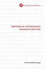 Epistolarum ad Germanos missarum Libri tres