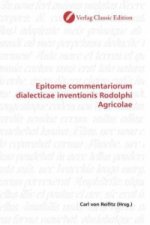 Epitome commentariorum dialecticae inventionis Rodolphi Agricolae