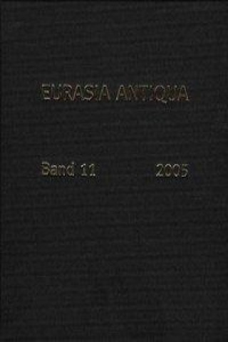 Eurasia antiqua. Bd.11