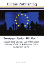 European Union Bill Vol. 1
