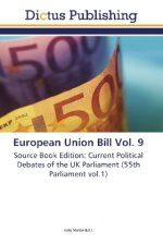 European Union Bill Vol. 9
