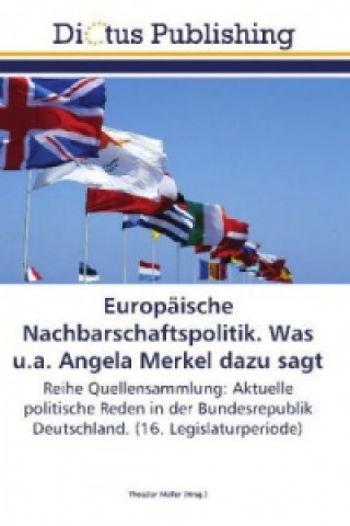 Europaische Nachbarschaftspolitik. Was u.a. Angela Merkel dazu sagt