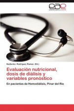 Evaluacion Nutricional, Dosis de Dialisis y Variables Pronostico