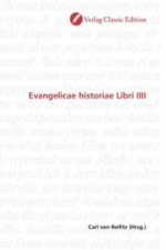 Evangelicae historiae Libri IIII