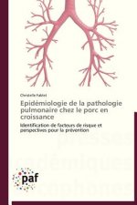 Epidemiologie de la Pathologie Pulmonaire Chez Le Porc En Croissance