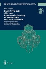 Hans Spemann 1869-1941 Experimentelle Forschung im Spannungsfeld von Empirie und Theorie