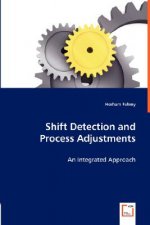 Shift Detection and Process Adjustments
