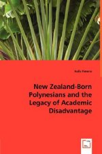 New Zealand-Born Polynesians and the Legacy of Academic Disadvantage