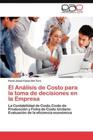 Analisis de Costo para la toma de decisiones en la Empresa