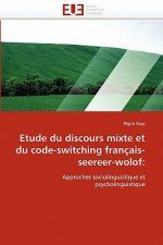 Etude Du Discours Mixte Et Du Code-Switching Francais-Seereer-Wolof