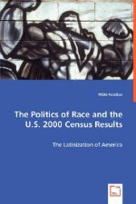 Politics of Race and the U.S. 2000 Census Results