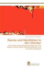 Raume und Identitaten in der Literatur