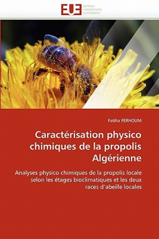 Caract risation Physico Chimiques de la Propolis Alg rienne