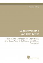 Supersymmetrie auf dem Gitter