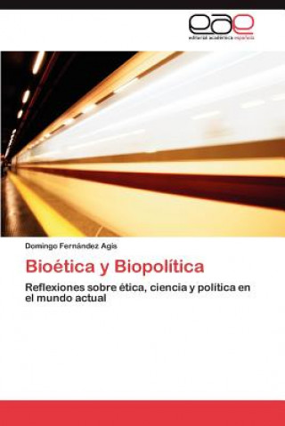 Bioetica y Biopolitica
