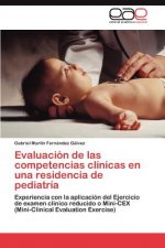 Evaluacion de las competencias clinicas en una residencia de pediatria