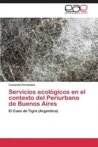 Servicios ecologicos en el contexto del Periurbano de Buenos Aires