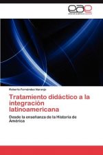 Tratamiento Didactico a la Integracion Latinoamericana