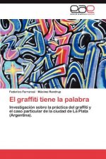 Graffiti Tiene La Palabra