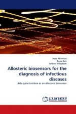 Allosteric biosensors for the diagnosis of infectious diseases