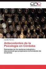 Antecedentes de La Psicologia En Cordoba
