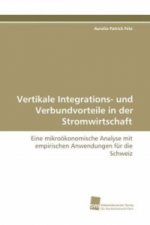Vertikale Integrations- und Verbundvorteile in der Stromwirtschaft