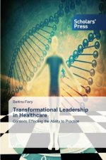 Transformational Leadership in Healthcare