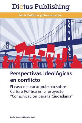 Perspectivas Ideologicas En Conflicto