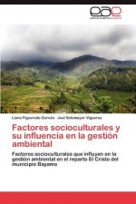 Factores Socioculturales y Su Influencia En La Gestion Ambiental