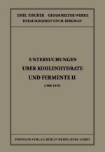 Untersuchungen UEber Kohlenhydrate Und Fermente II (1908 - 1919)