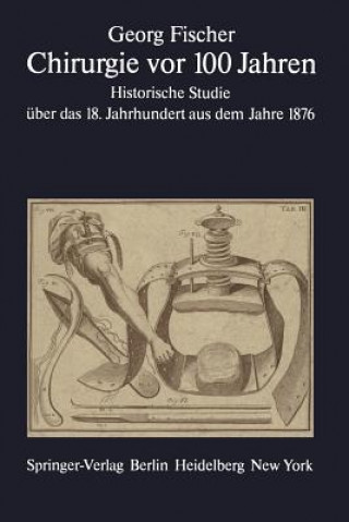 Chirurgie vor 100 Jahren