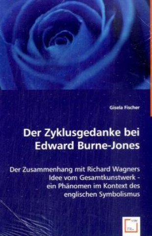 Der Zyklusgedanke bei Edward Burne-Jones