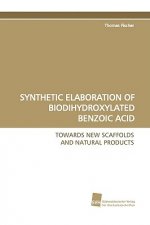 Synthetic Elaboration of Biodihydroxylated Benzoic Acid