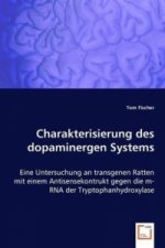 Charakterisierung des dopaminergen Systems