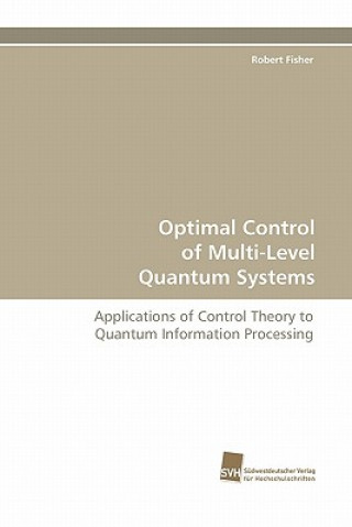 Optimal Control of Multi-Level Quantum Systems