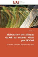 Elaboration Des Alliages Gaasbi Sur Substrat GAAS Par Epvom
