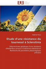 Etude d''une R sistance Du Tournesol   Sclerotinia