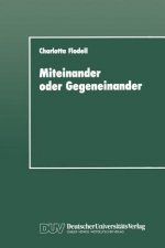 Miteinander Oder Gegeneinander