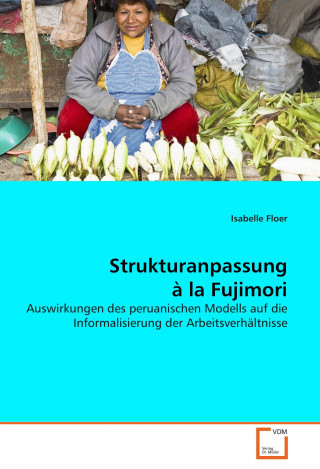 Strukturanpassung à la Fujimori