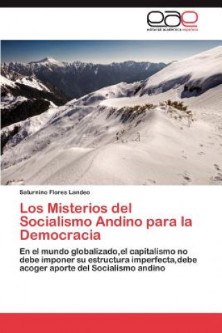 Misterios del Socialismo Andino para la Democracia