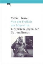 Von der Freiheit des Migranten