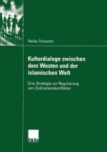 Kulturdialoge Zwischen dem Westen und der Islamischen Welt