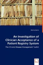 Investigation of Clinician Acceptance of a Patient Registry System - The Chronic Disease Management Toolkit