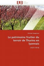 Patrimoine Fruitier Du Terroir de Thurins En Lyonnais