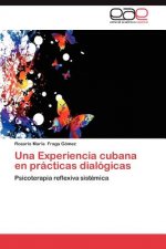 Experiencia Cubana En Practicas Dialogicas