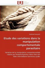 Etude Des Variations Dans La Manipulation Comportementale Parasitaire