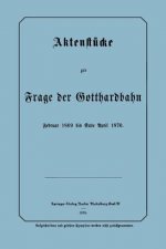 Aktenstucke Zur Frage Der Gotthardbahn